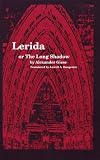 Lerida or the Long Shadow. (Studies in Austrian Literature, Culture and Thought. Translation Series)