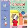 T'choupi dans sa maison