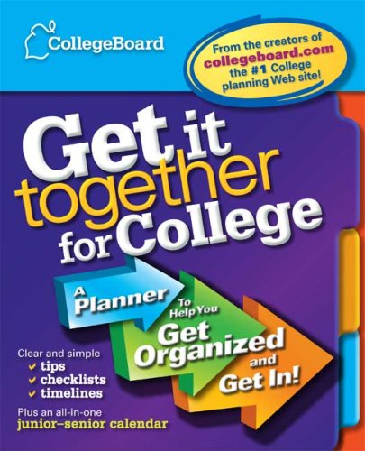 Childrens Toyshop  Books : Get It Together for College: A Planner to Help You Get Organized and Get In!