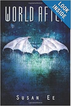 World After (Penryn & the End of Days) - Susan Ee