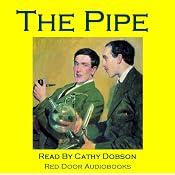 The Pipe: An Uncanny Mystery Story | [Cathy Dobson]