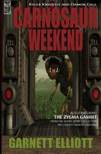 Carnosaur Weekend (Kyler Knightly and Damon Cole) (Volume 1)