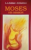 Moses : his mission