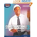 BTEC Level 3 National Construction and the Built Environment Student Book (Level 3 BTEC National Construction)'
