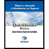 QuickbooksBasico/GuiaPasoaPasoenEspanol(AprendiendoQuickbooksenEspañol,Volume1)