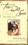 Time Well Spent: A Journal from the Author of Horse, Follow Closely (1st Edition)