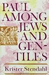 Paul Among Jews and Gentiles and Other Essays