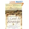 A Land So Strange: The Epic Journey of Cabeza de Vaca