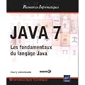 JAVA 7 - Les fondamentaux du langage Java