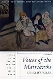 Voices of the Matriarchs: Listening to the Prayers of Early Modern Jewish Women