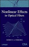 Nonlinear Effects in Optical Fibers (Wiley-OSA Series on Optical Communication)