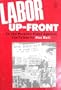 Labor up-front in the people's fight against the crisis: Report to the 22nd convention of the Communist Party, USA, Detroit, Mich., August 23, 1979