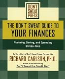 The Don’t Sweat Guide to Your Finances (Don’t Sweat Guides)