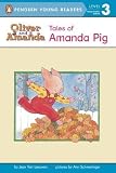 Tales of Amanda Pig: Level 2 (Oliver and Amanda) by Van Leeuwen, Jean (1994) Paperback