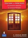 Teaching by Principles: An Interactive Approach to Language Pedagogy (3rd Edition)