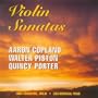 Violin Sonatas: Copland, Piston, Porter