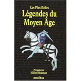 Les Plus Belles L�gendes du Moyen Agepar Michel Stanesco