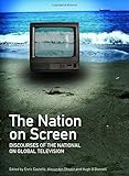 The nation on screen : discourses of the national on global television