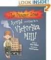 Avoid Working in a Victorian Mill (Danger Zone)