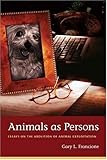 Omslagsbilde av Animals as Persons Essays on the Abolition of Animal Exploitation