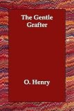 The Gentle Grafter