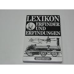 Lexikon der Erfinder und Erfindungen Eisenbahn.
