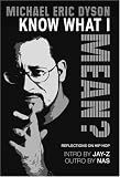 Know What I Mean? : Reflections on Hip-Hop