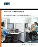 Firewall Fundamentals [Paperback] [2006] 1 Ed. Wes Noonan, Ido Dubrawsky