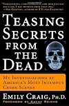 Teasing Secrets from the Dead