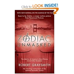 Zodiac Unmasked: The Identity of America's Most Elusive Serial Killer Revealed