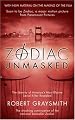 Zodiac Unmasked: The Identity of America's Most Elusive Serial Killer Revealed