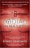 Zodiac Unmasked: The Identity of America's Most Elusive Serial Killer Revealed