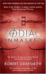 Zodiac Unmasked: The Identity of America's Most Elusive Serial Killer Revealed