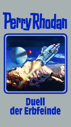 Perry Rhodan: Duell der Erbfeinde: 117