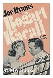 Lauren Bacall in the book Bogart & Bacall: A love story