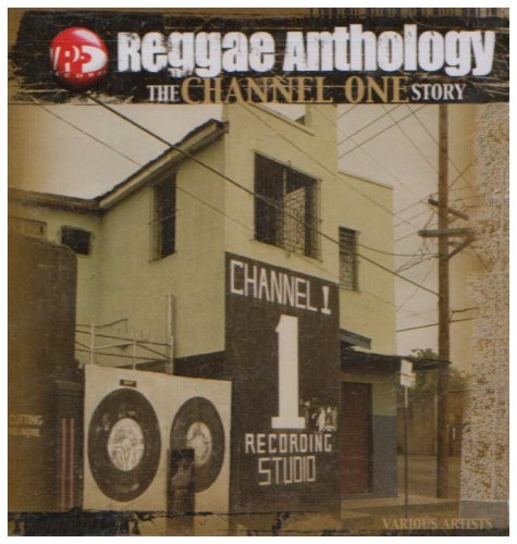CD-Charts  Music : Reggae Anthology: the Channel One Story
