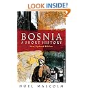 Bosnia: A Short History