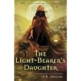 The Chronicles of Faerie: The Light-Bearer's Daughter (The Chronicles of Faerie) by  O.R. Melling