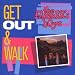 Farmer Boys-Get Out and Walk
