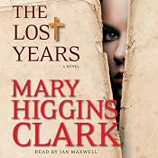 The Lost Years: A Novel | [Mary Higgins Clark]