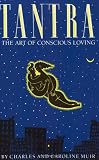 Tantra: The Art of Conscious Loving