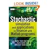 Stochastic Simulation and Applications in Finance with Matlab Programs (The Wiley Finance Series)