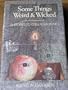 Some Things Weird And Wicked