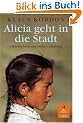 Alicia geht in die Stadt: Geschichten aus sieben L�ndern (Gulliver)