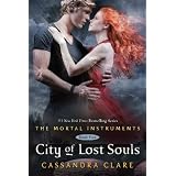 City of Lost Souls (Mortal Instruments, The) ~ Cassandra Clare