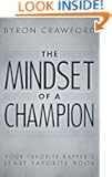 The Mindset of a Champion: Your Favorite Rapper's Least Favorite Book