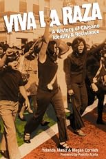 Viva La Raza: A History of Chicano Identity and Resistance