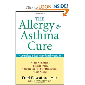 The Allergy and Asthma Cure: A Complete 8-Step Nutritional Program