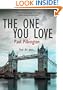 The One You Love (Emma Holden suspense mystery #1)