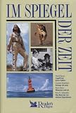 Angriff auf leisen Sohlen / Solange ich atme / Winnetou und ich / Das Buch der verr&uuml;ckten Experimente (Im Spiegel der Zeit) - David Baron, Carmen Rohrbach, Pierre Brice, Reto U. Schneider
